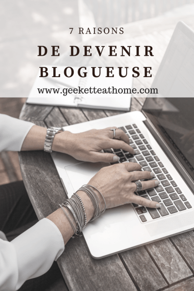 7 raisons de devenir blogueuse