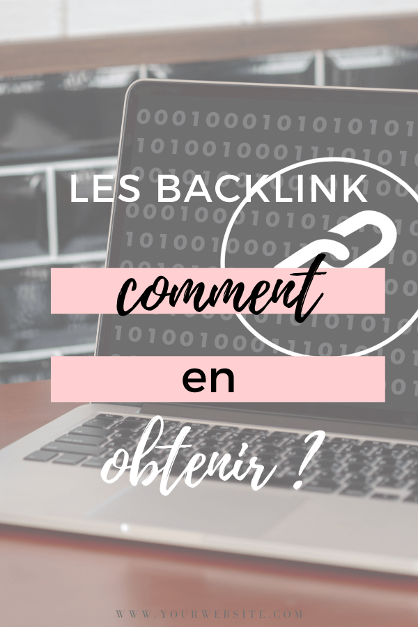 backlink, comment en obtenir _