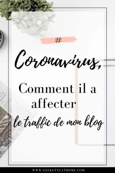 coronavirus, comment il à affecter le traffic de mon blog