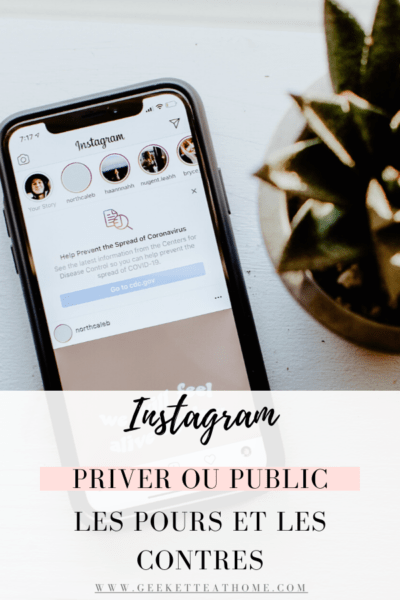 Instagram, priver ou public _ les pours et les contres